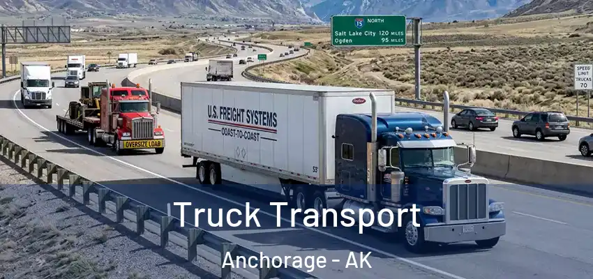 Truck Transport Anchorage - AK